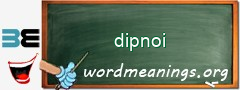 WordMeaning blackboard for dipnoi